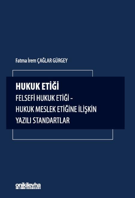 HUKUK ETİĞİ (ONİKİ)