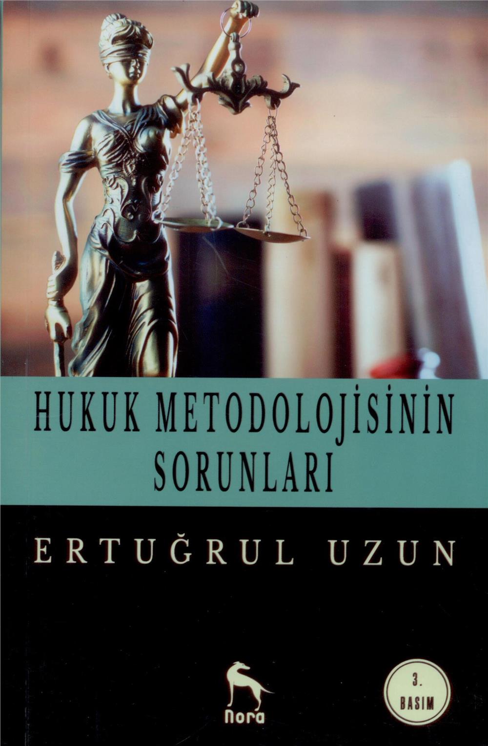 Hukuk Metodolojisinin Sorunları