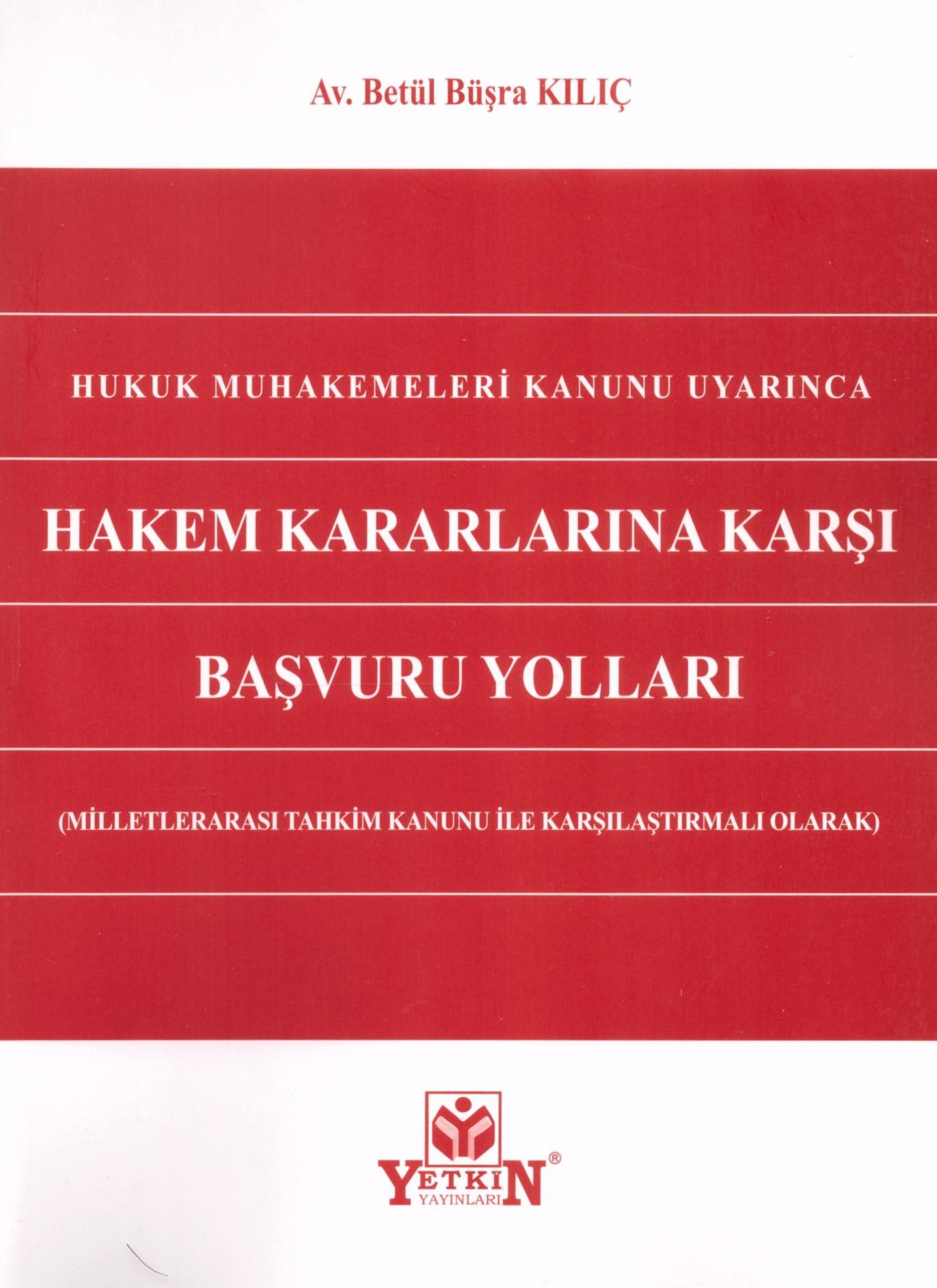 Hukuk Muhakemeleri Kanunu Uyarınca Hakem Kararlarına Karşı Başvuru Yolları