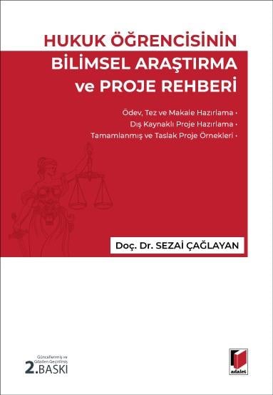 Hukuk Öğrencisinin Bilimsel Araştırma ve Proje Rehberi