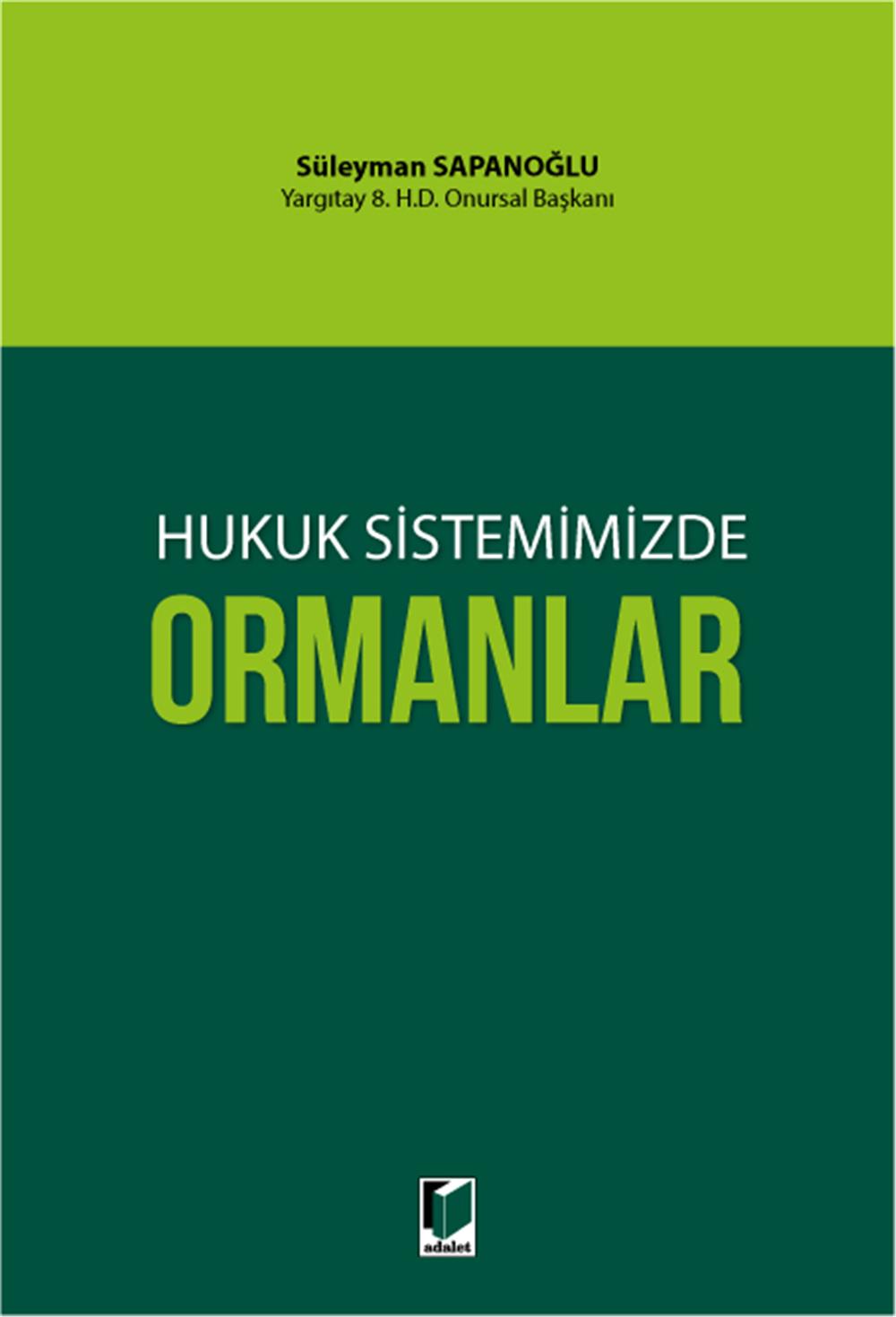 Hukuk Sistemimizde Ormanlar