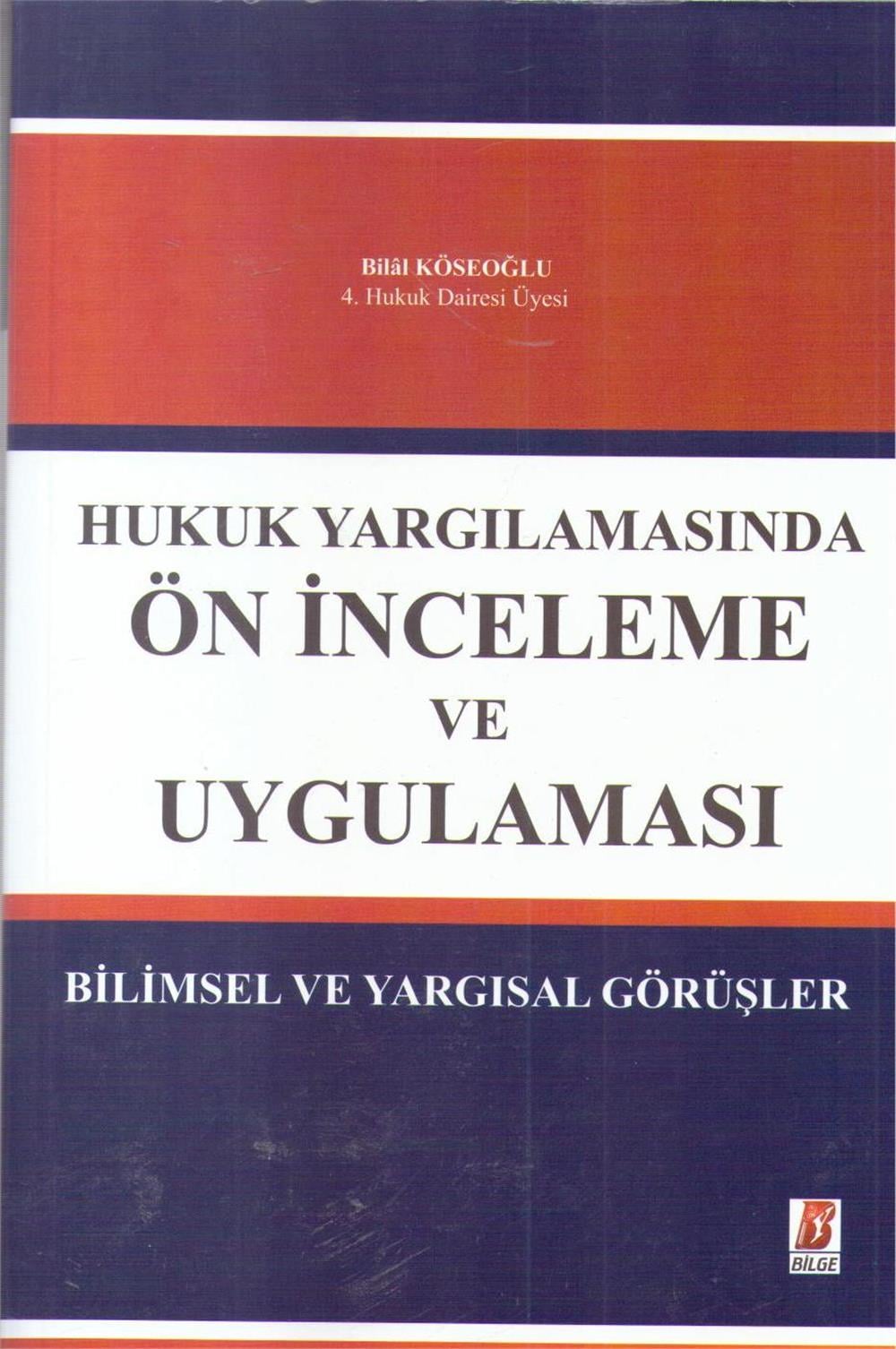 Hukuk Yargılamasında Ön İnceleme Ve Uygulaması