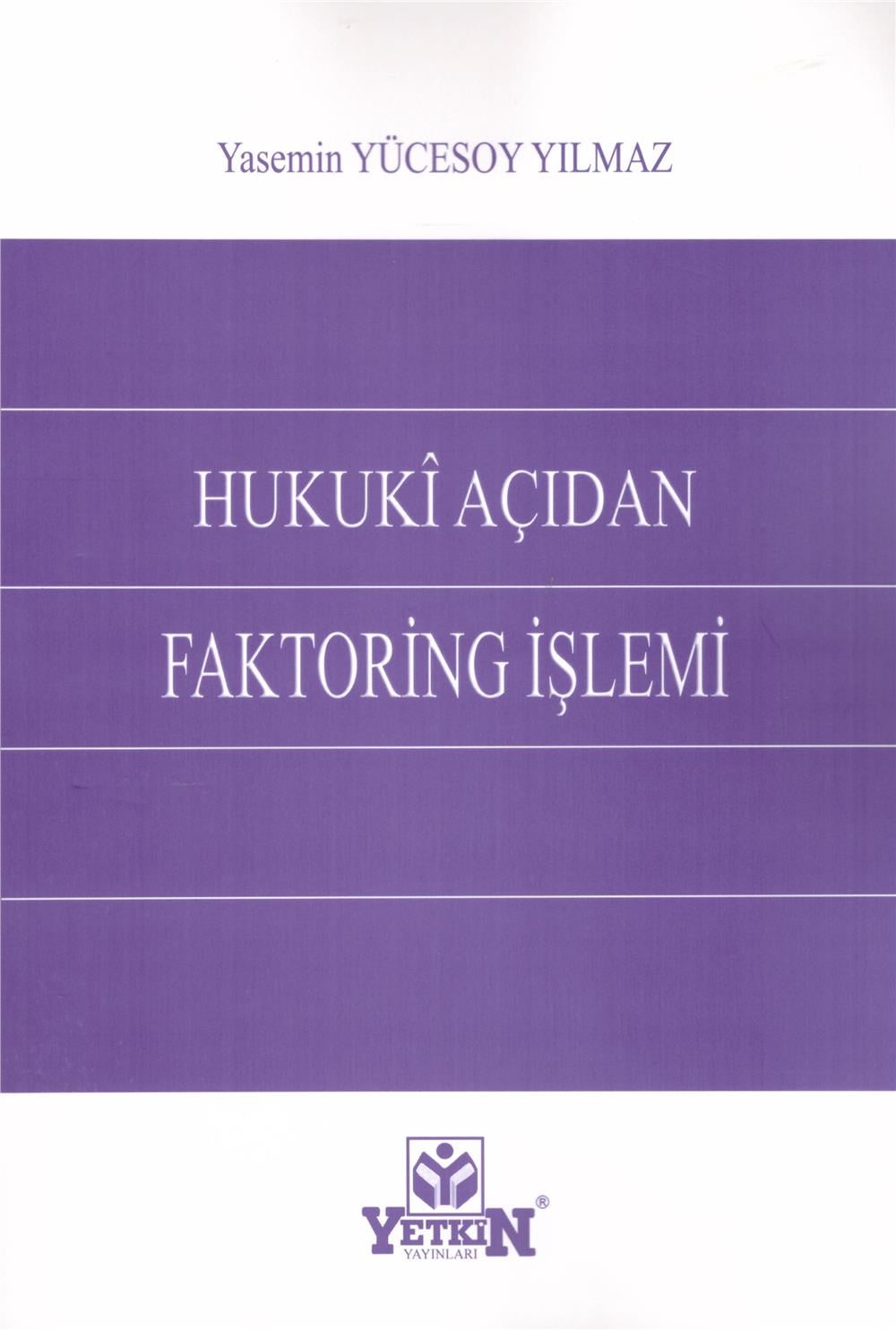Hukuki Açıdan Faktoring İşlemi