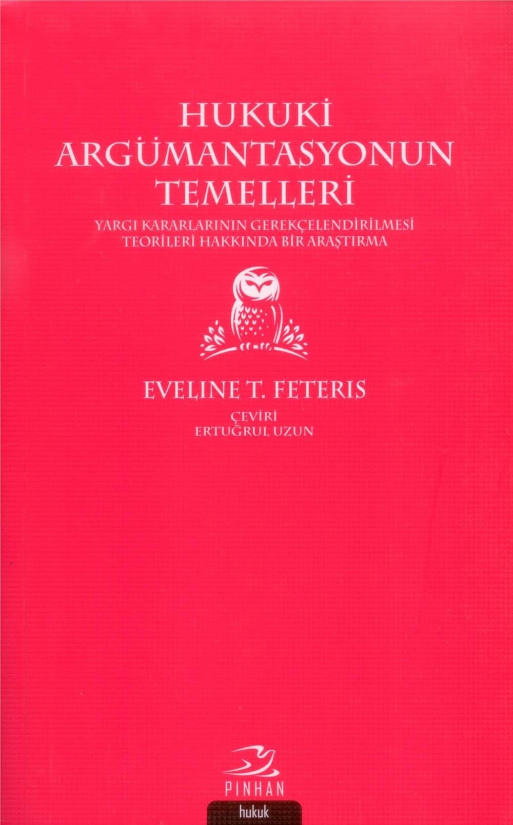 Hukuki Argümantasyonun Temelleri