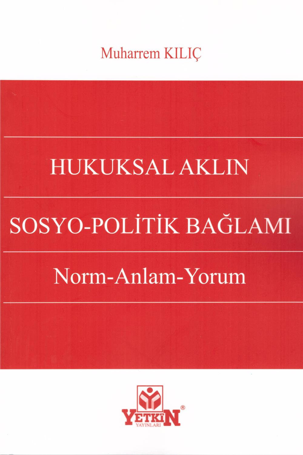 Hukuksal Aklın Sosyo-Politik Bağlamı