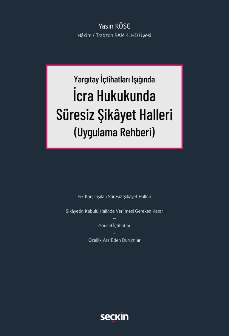 İcra Hukukunda Süresiz Şikâyet Halleri