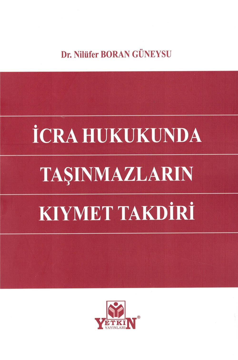 İcra Hukukunda Taşınmazların Kıymet Takdiri