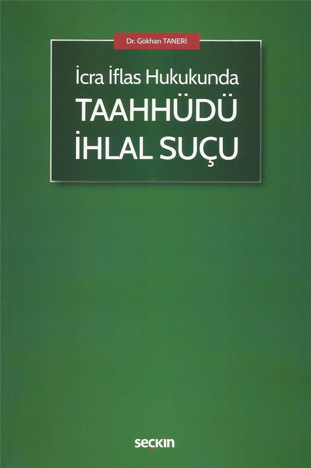 İcra İflas Hukukunda Taahhüdü İhlal Suçu