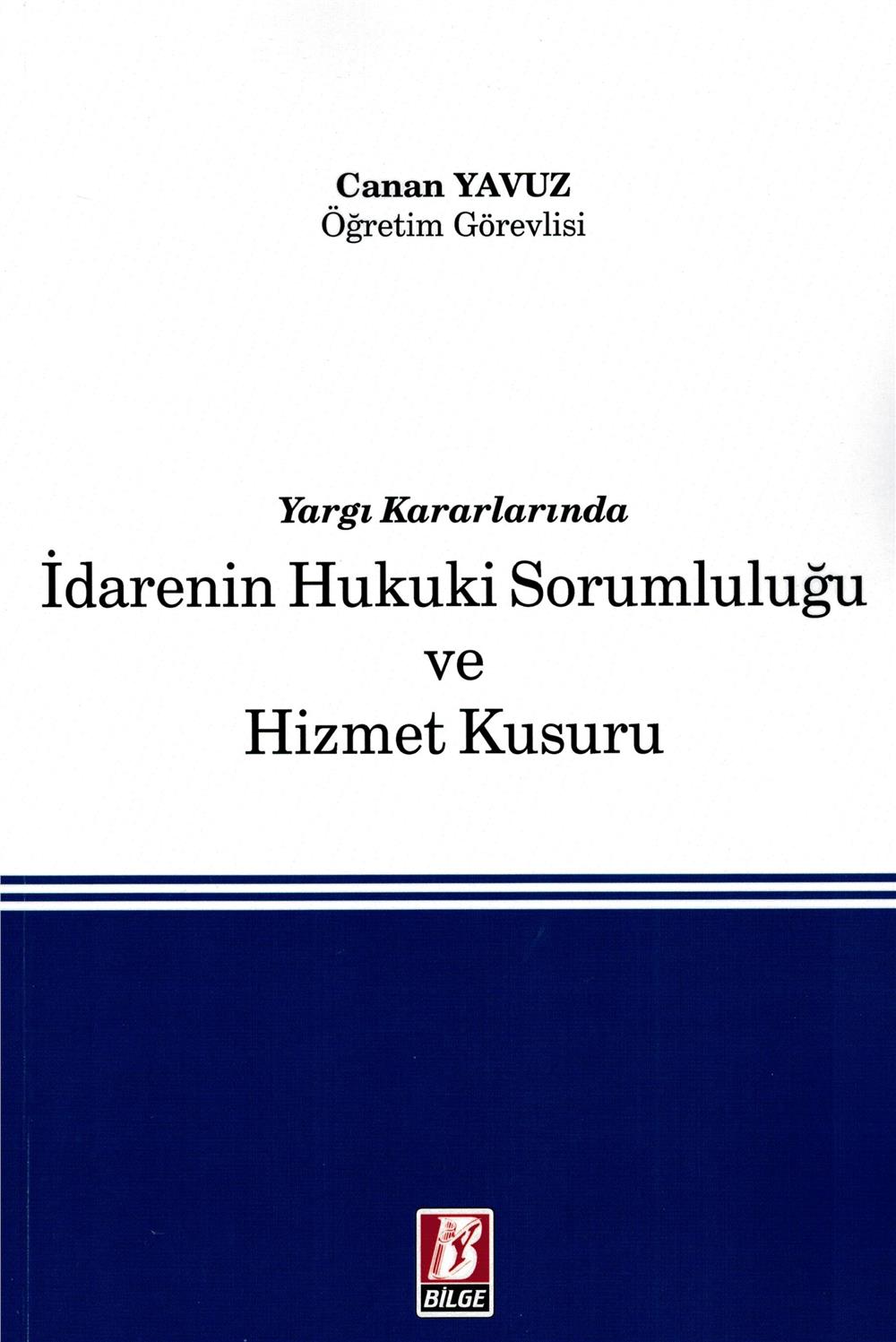 İdarenin Hukuki Sorumluluğu ve Hizmet Kusuru