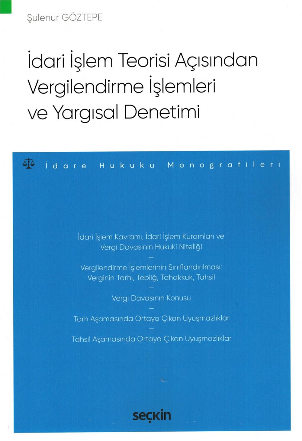İdari İşlem Teorisi Açısından Vergilendirme İşlemleri ve Yargısal Denetimi