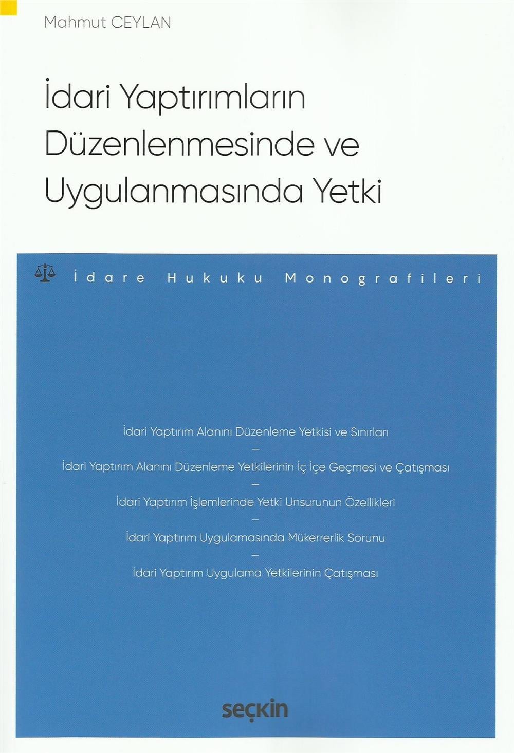 İdari Yaptırımların Düzenlenmesinde ve Uygulanmasında Yetki