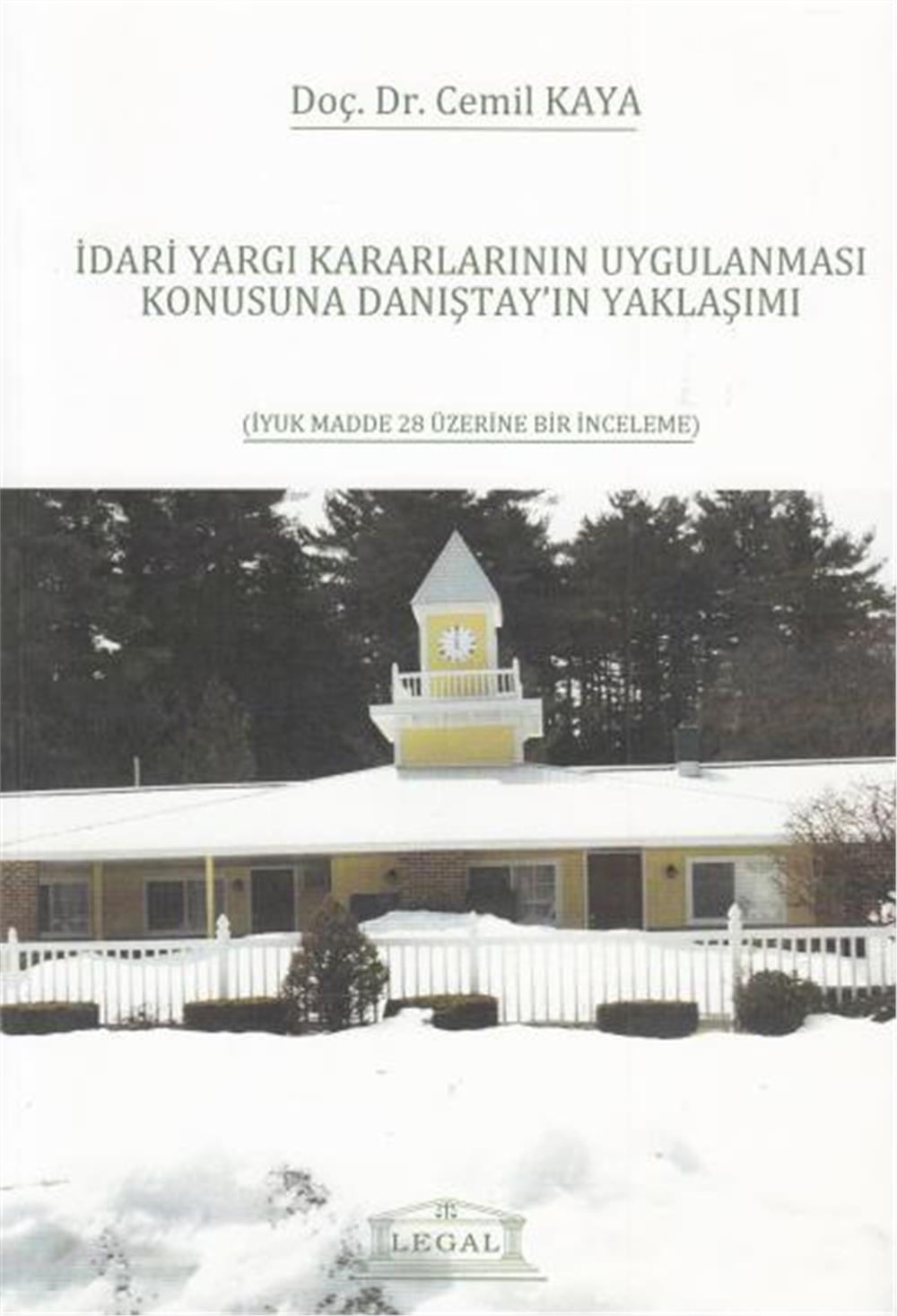 İdari Yargı Kararlarının Uygulanması Konusuna Danıştayın Yaklaşımı