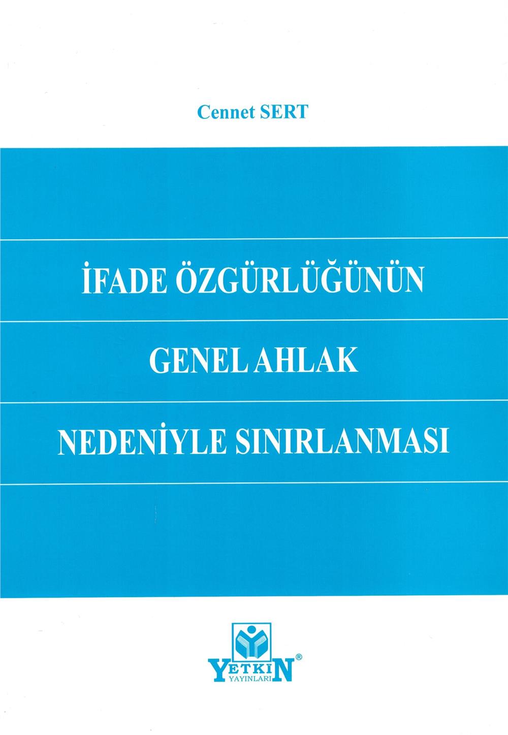 İfade Özgürlüğünün Genel Ahlak Nedeniyle Sınırlanması