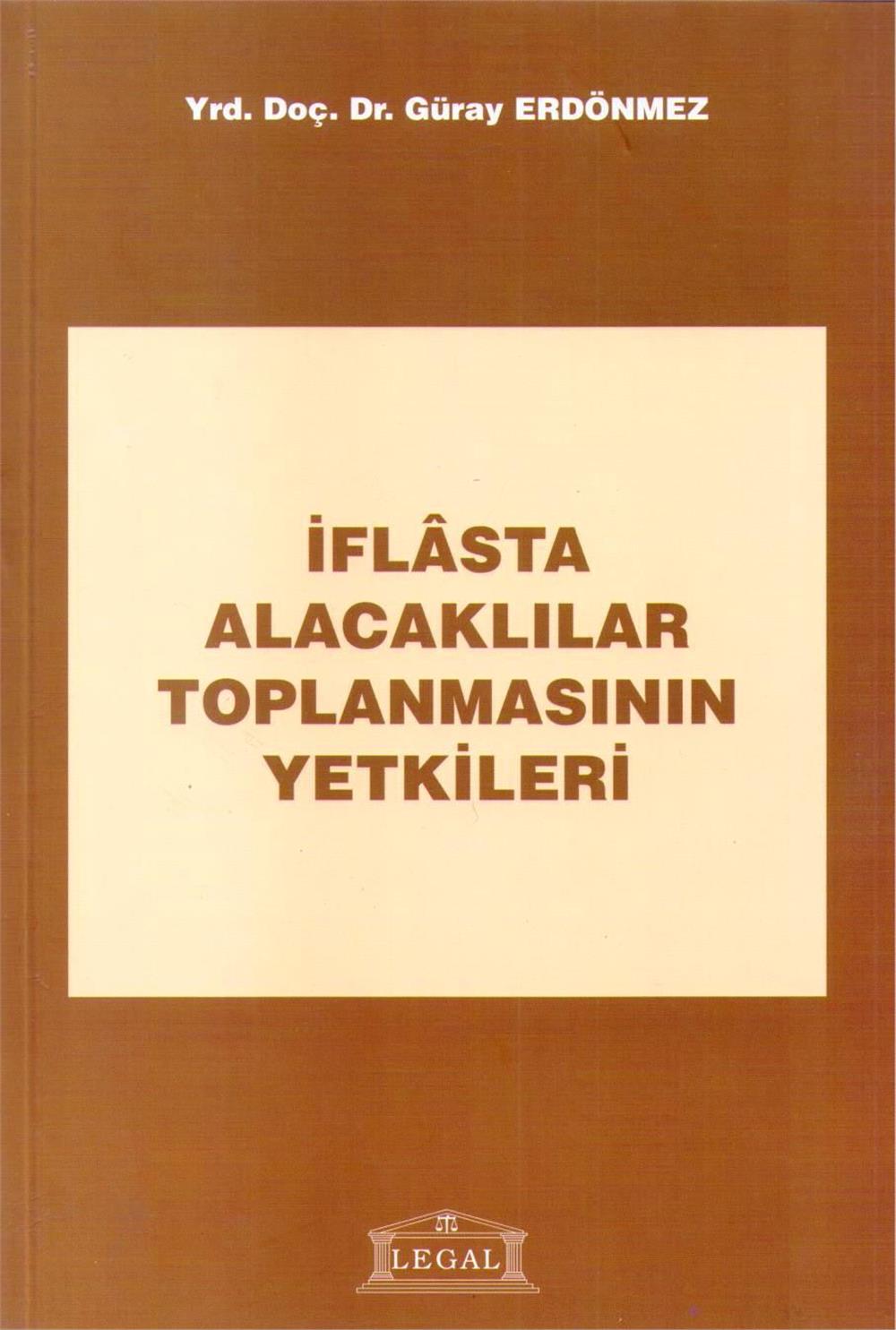 İflasta Alacaklılar Toplanmasının Yetkileri