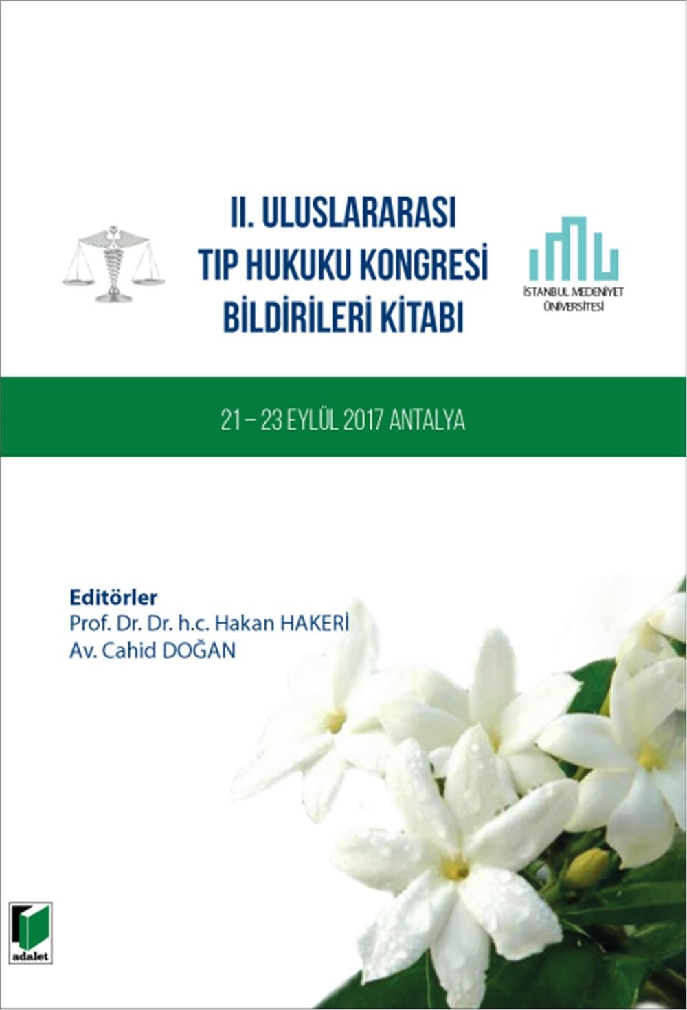 II. Uluslararası Tıp Hukuku Kongresi Bildirileri Kitabı