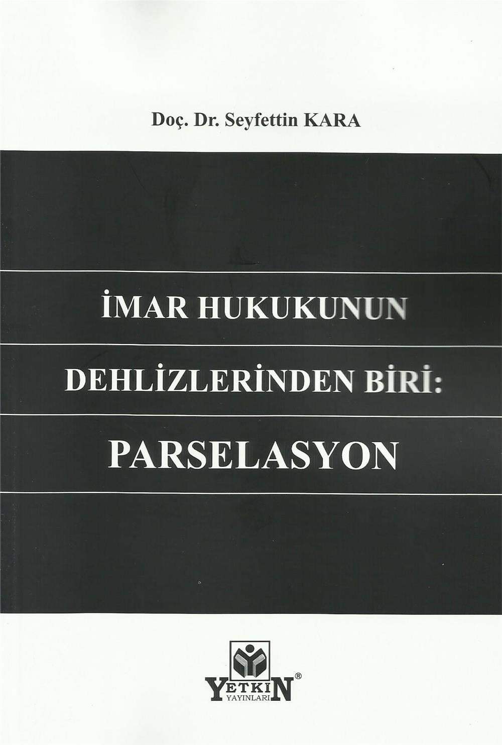 İmar Hukukunun Dehlizlerinden Biri: Parselasyon