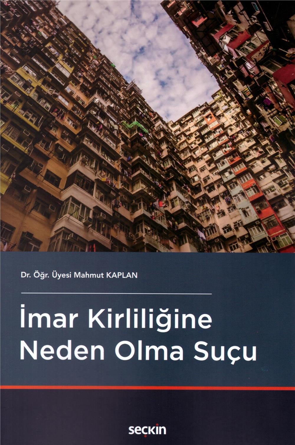 İmar Kirliliğine Neden Olma Suçu