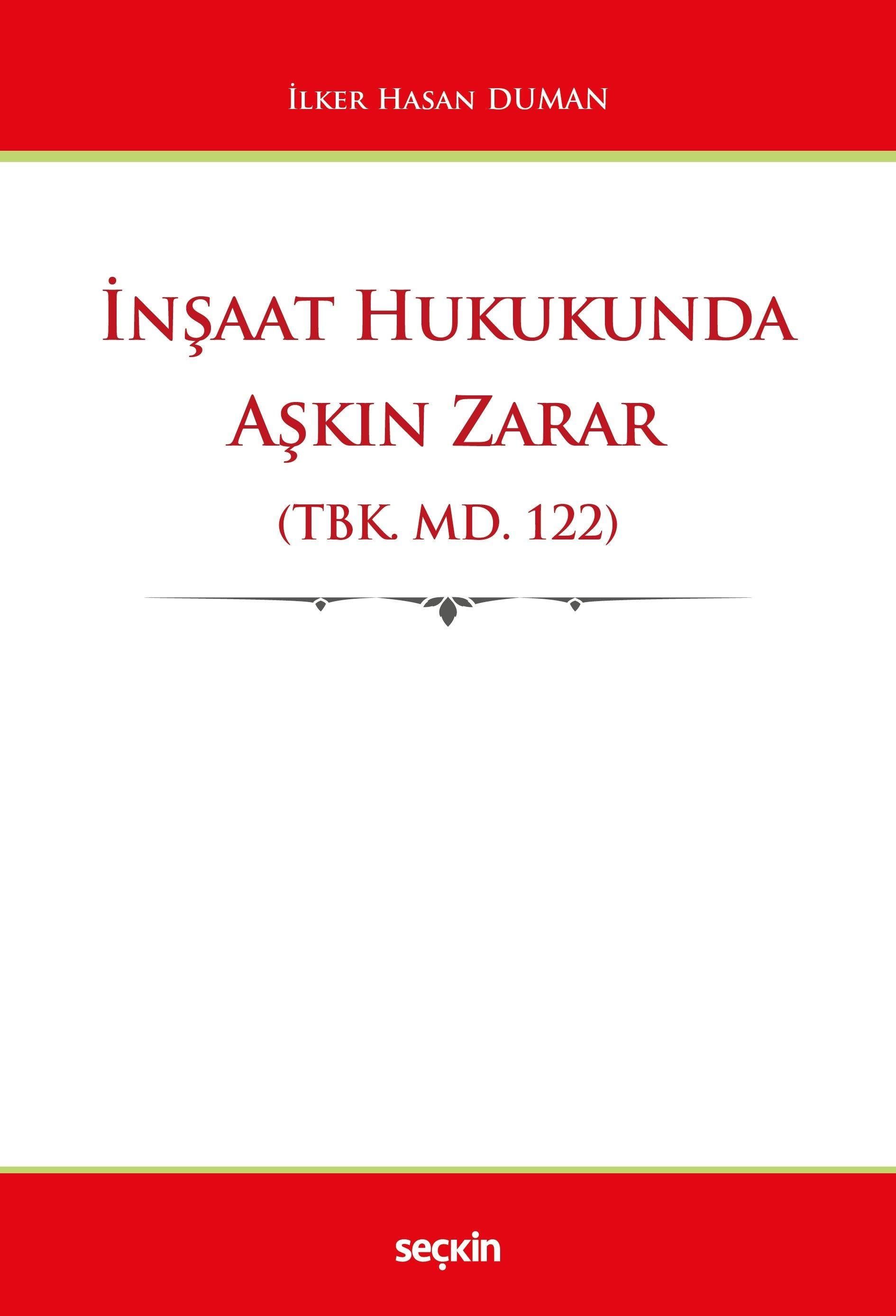 İNŞAAT HUKUKUNDA AŞKIN ZARAR TBK md.122 (SEÇKİN)