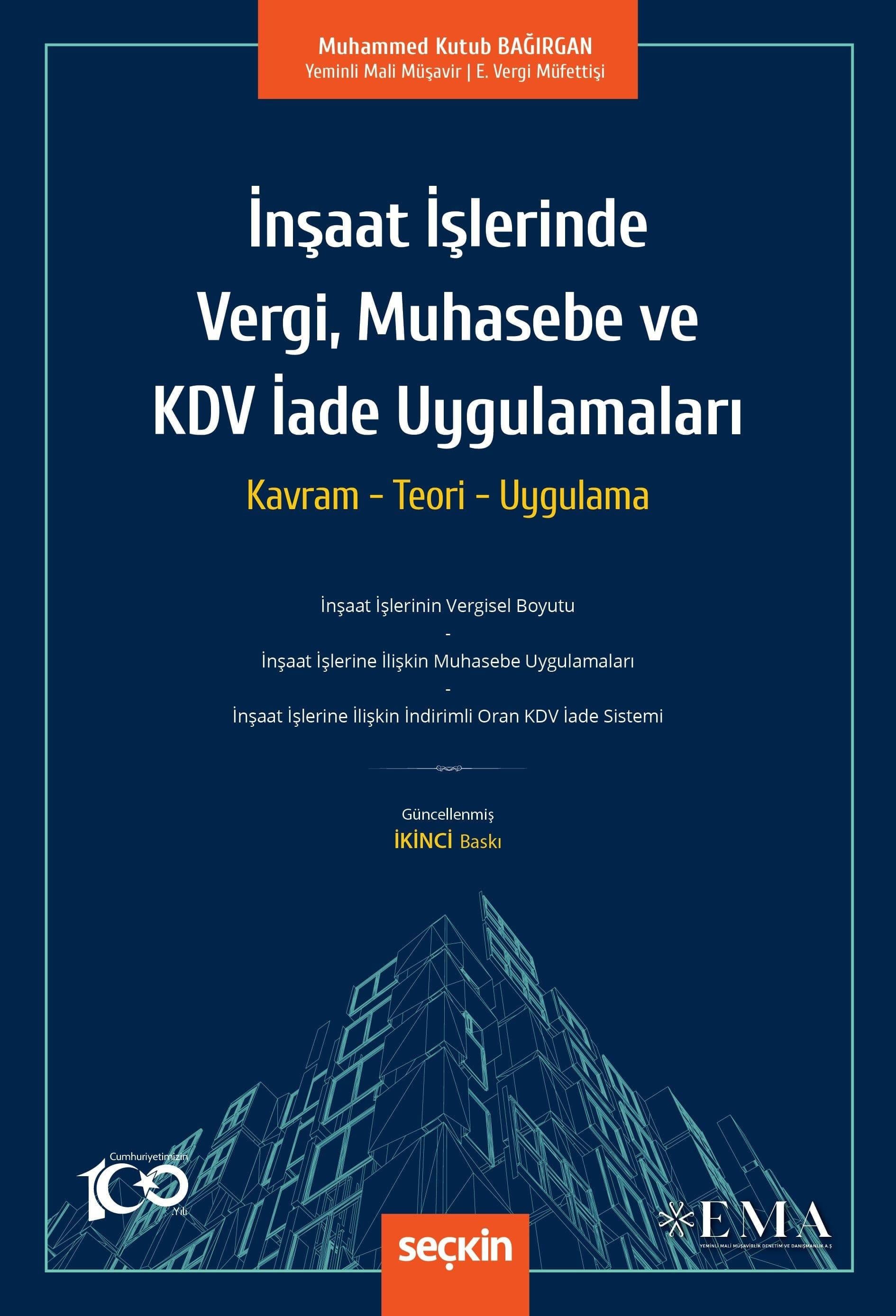 İnşaat İşlerinde Vergi, Muhasebe ve KDV İade Uygulamaları