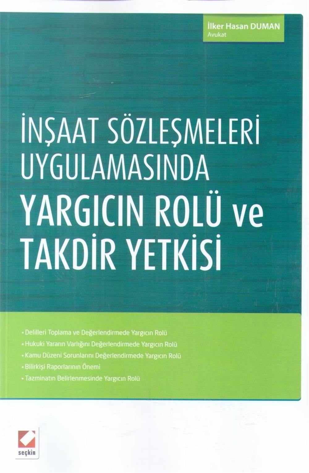 İnşaat Sözleşmeleri Uygulamasında Yargıcının Rolü ve Takdir Yetkisi
