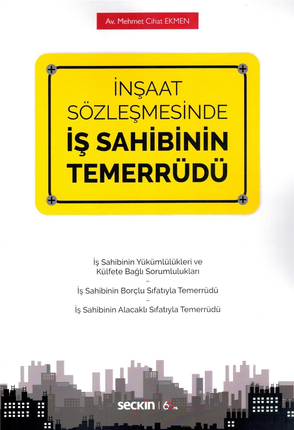 İnşaat Sözleşmesinde İş Sahibinin Temerrüdü