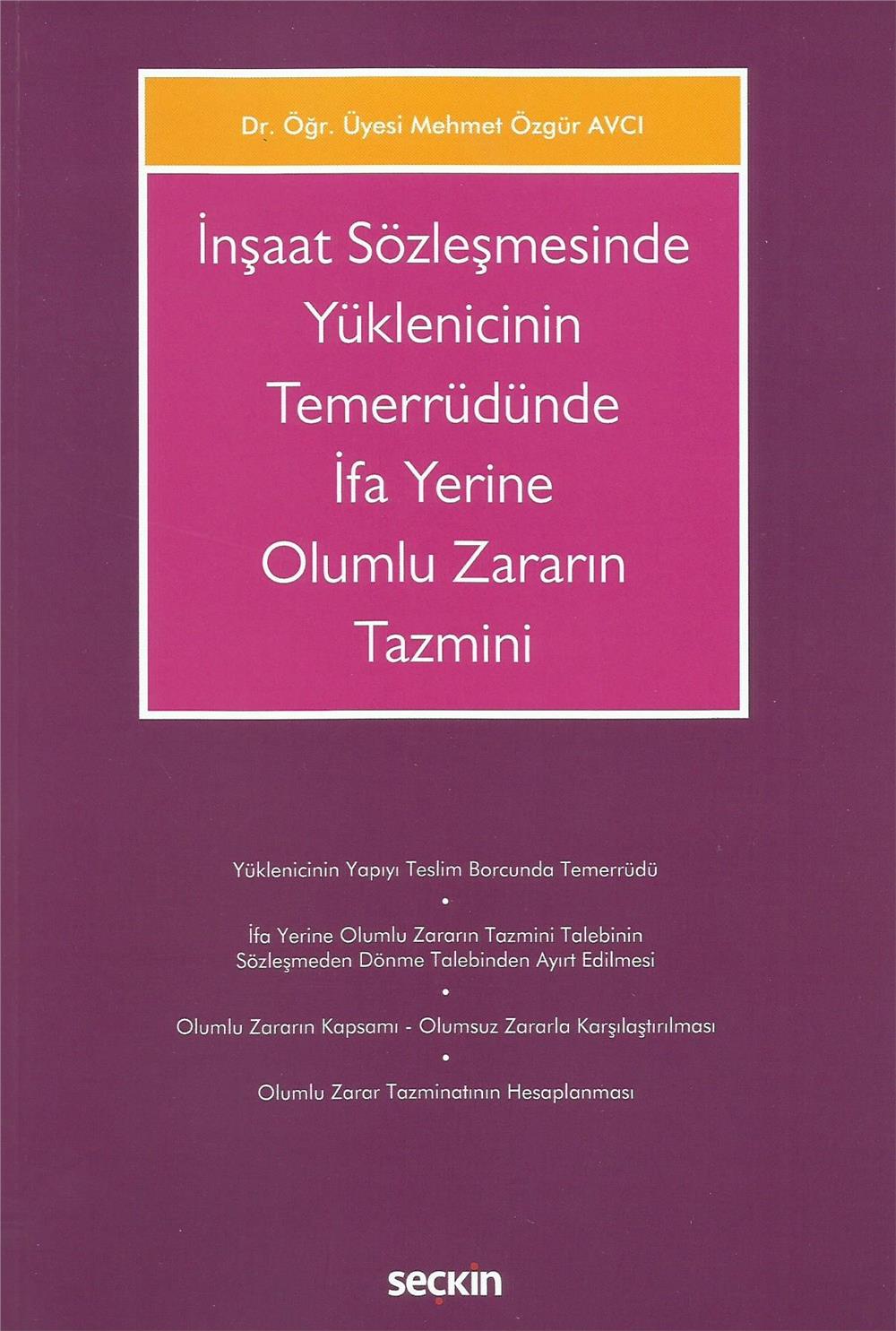 İnşaat Sözleşmesinde Yüklenicinin Temerrüdünde İfa Yerine Olumlu Zararın Tazmini