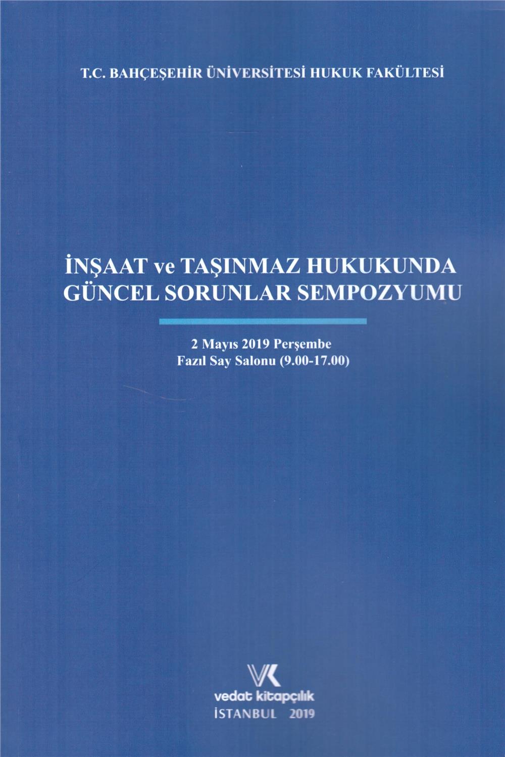 İnşaat ve Taşınmaz Hukukunda Güncel Sorunlar Sempozyumu