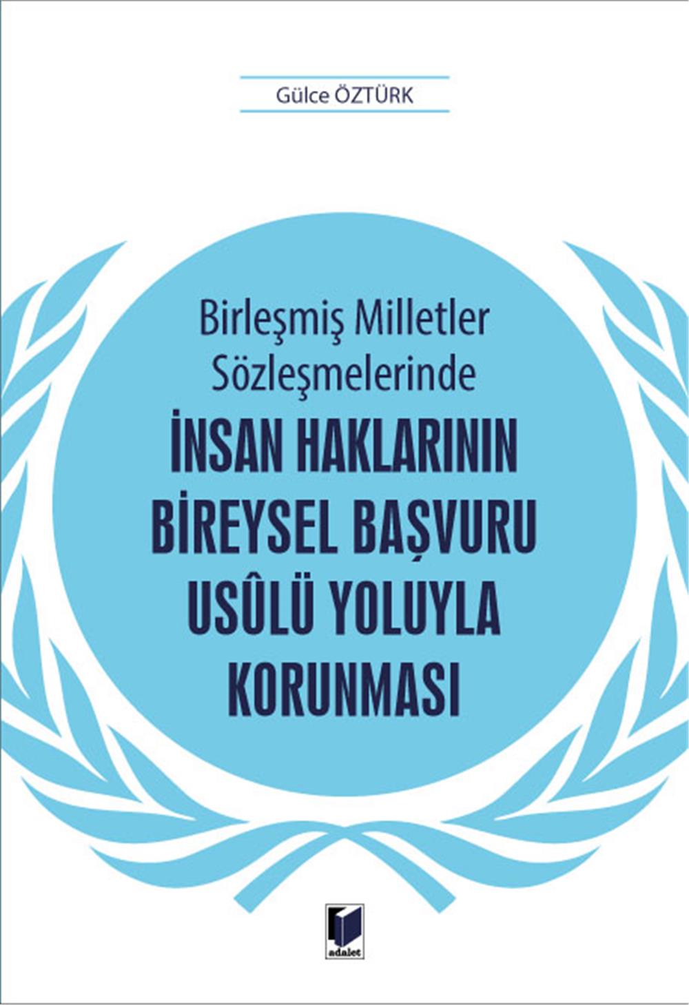 İnsan Haklarının Bireysel Başvuru Usulü Yoluyla Korunması