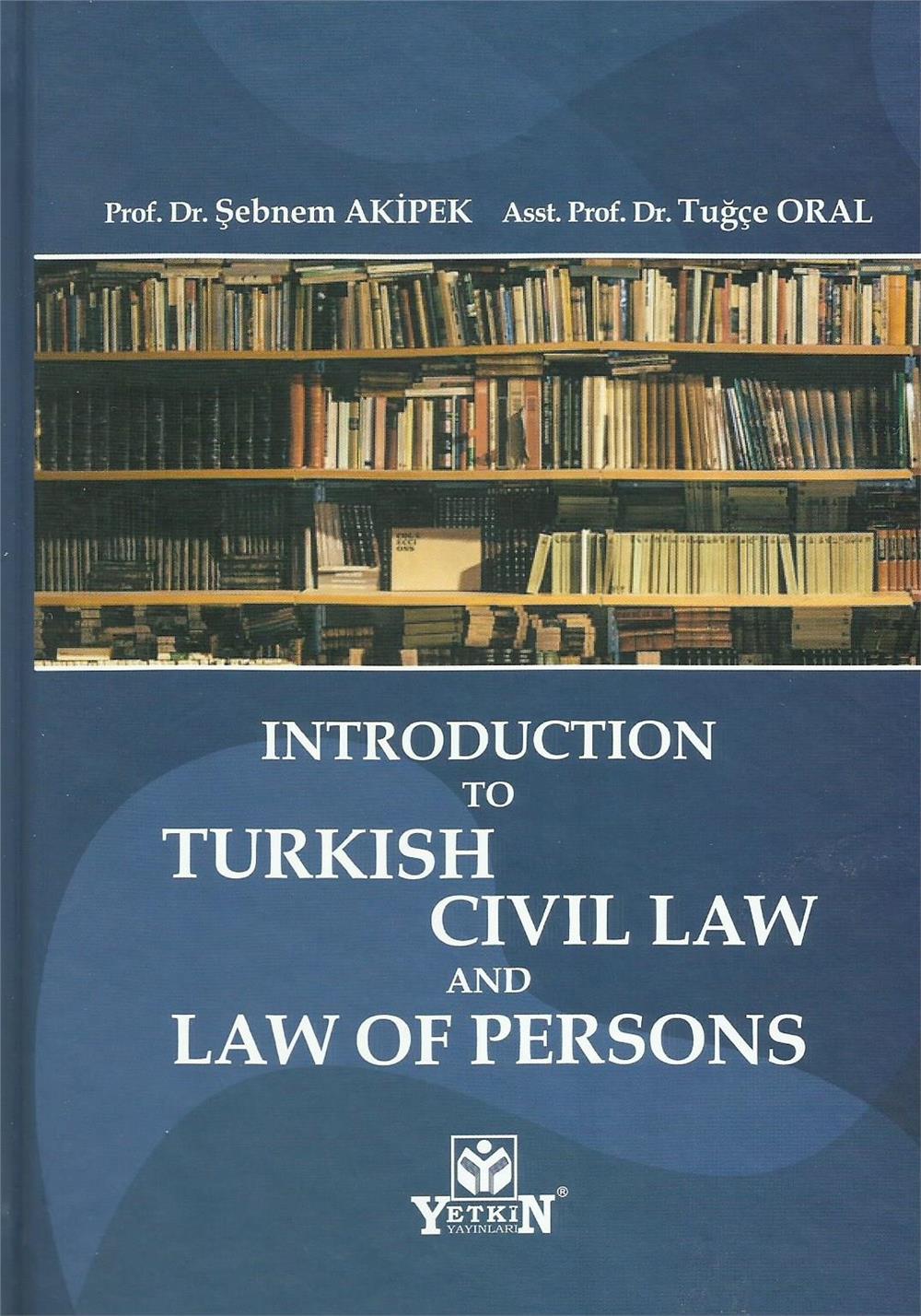 Introductıon To Turkısh Cıvıl Law And Law Of Persons