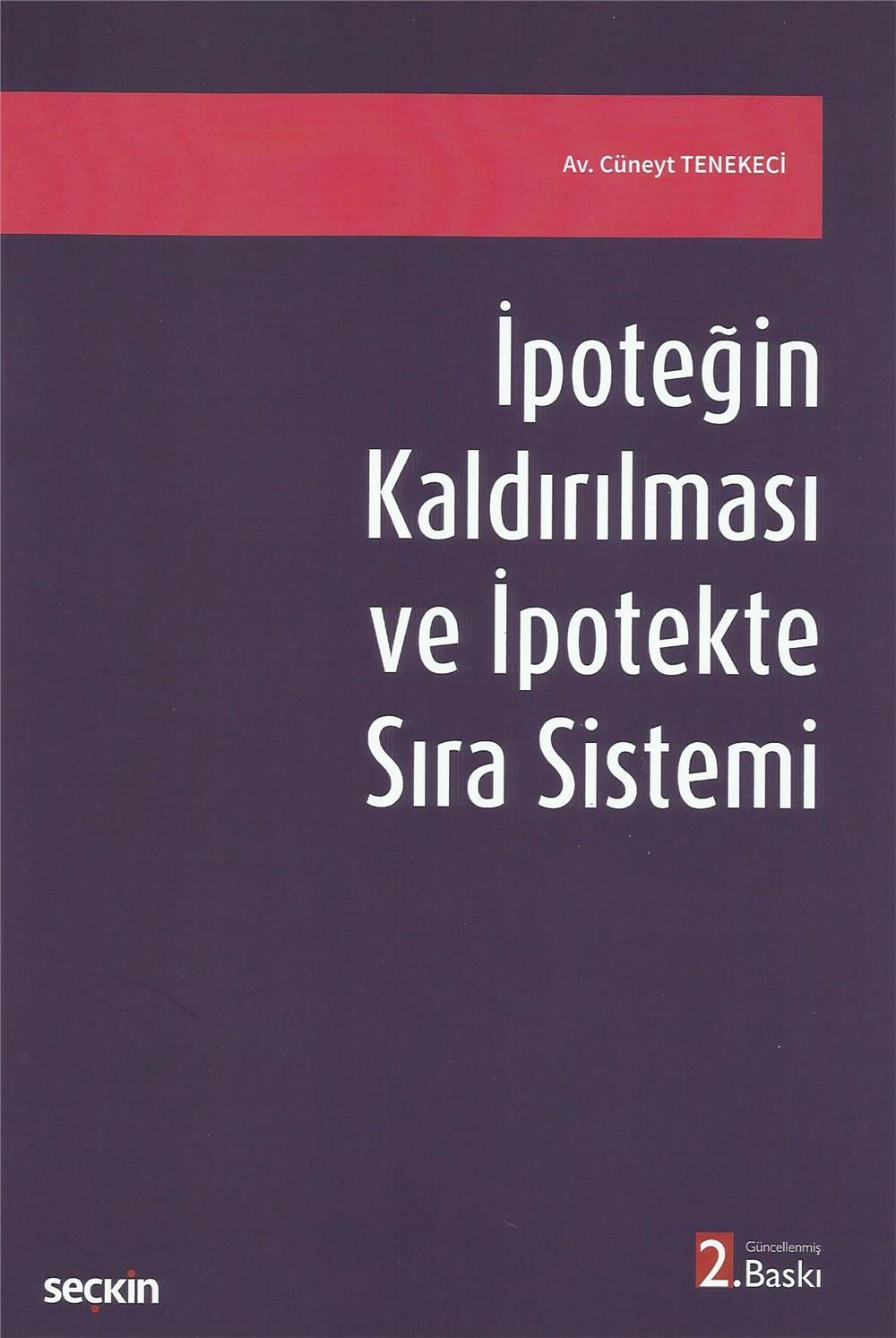 İpoteğin Kaldırılması ve İpotekte Sıra Sistemi