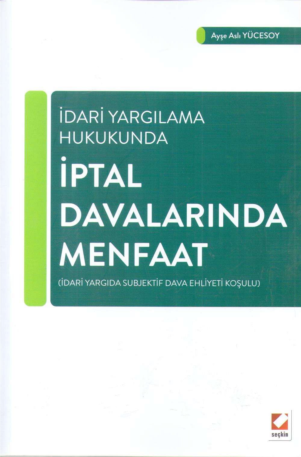 İptal Davalarında Menfaat