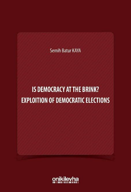 Is Democracy at the Brink? Exploition of Democratic Elections