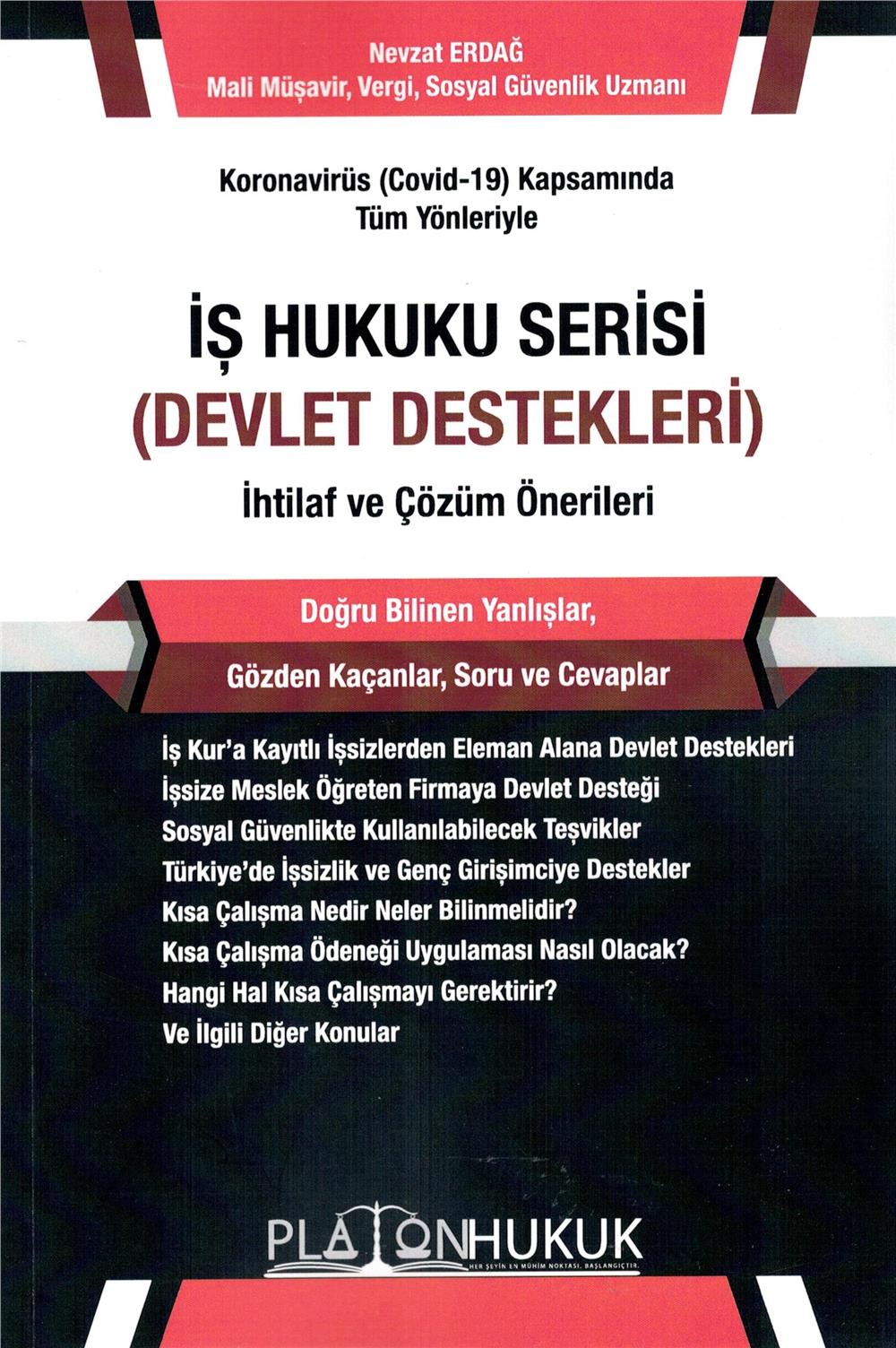 İş Hukuku Serisi (Devlet Destekleri) İhtilaf ve Çözüm Önerileri