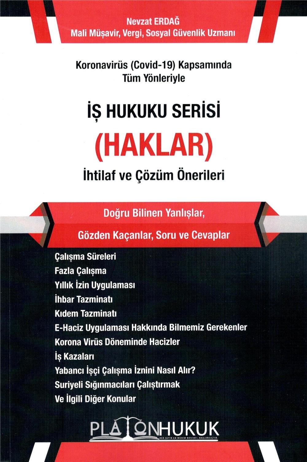 İş Hukuku Serisi (Haklar) İhtilaf ve Çözüm Önerileri