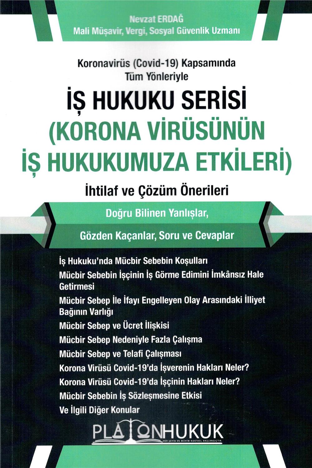 İş Hukuku Serisi (Korona Virüsün İş Hukukumuza Etkileri) İhtilaf ve Çözüm Önerileri