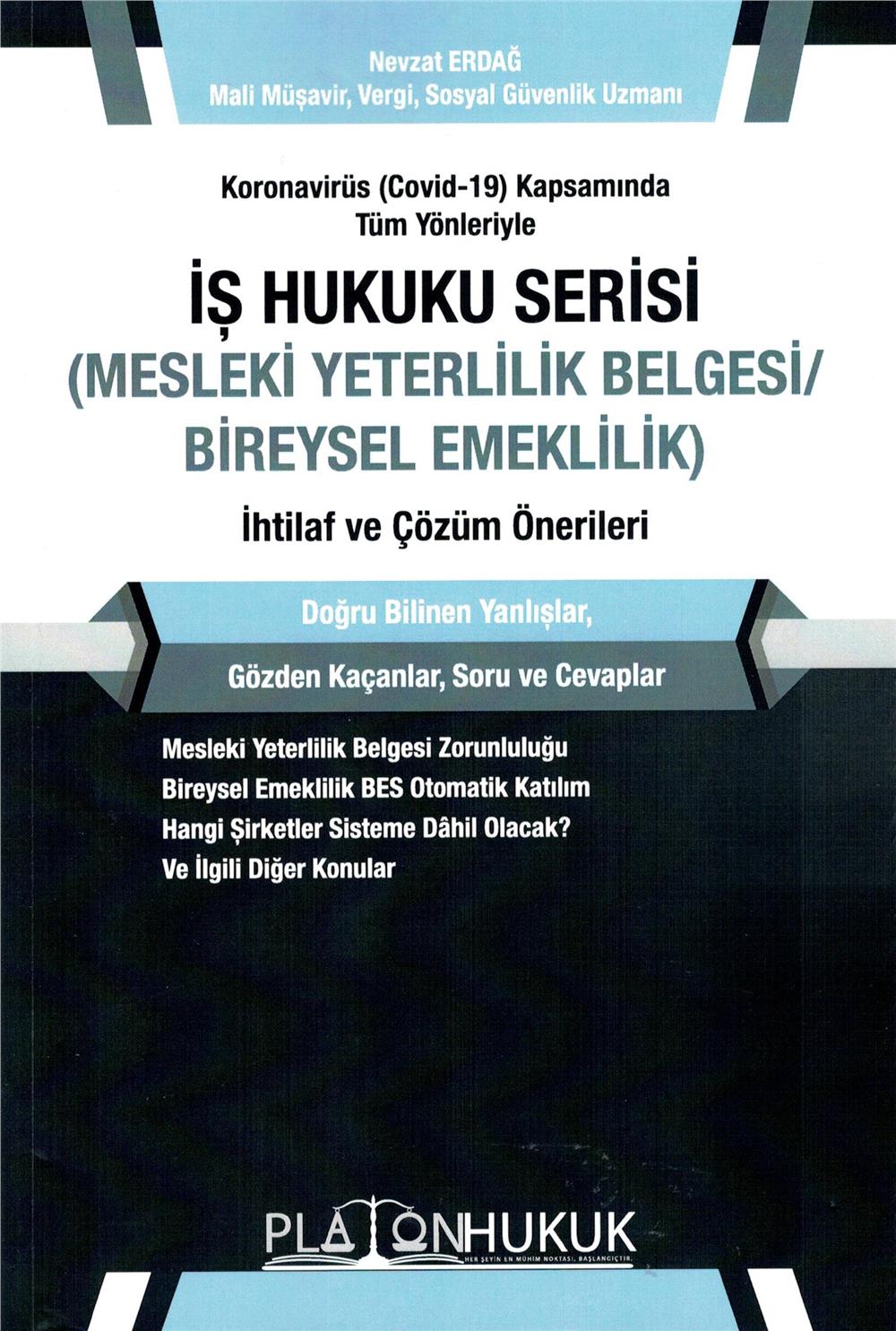 İş Hukuku Serisi (Mesleki Yeterlilik Belgesi/Bireysel Emeklilik) İhtilaf ve Çözüm Önerileri
