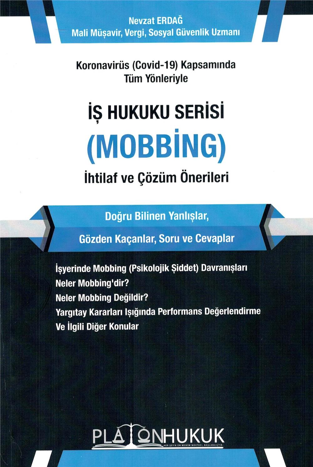 İş Hukuku Serisi (Mobbing) İhtilaf ve Çözüm Önerileri