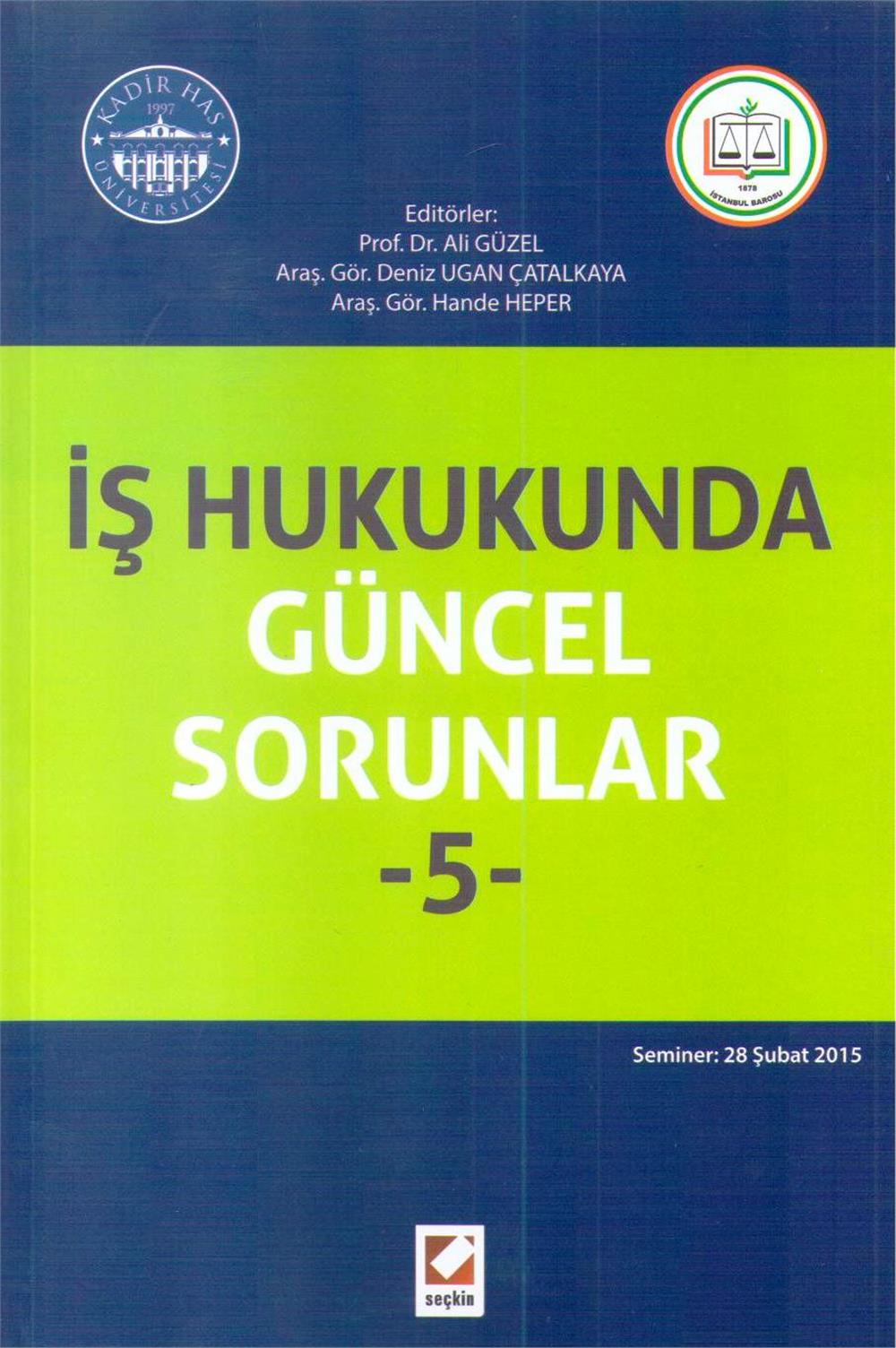 İş Hukukunda Güncel Sorunlar -5-