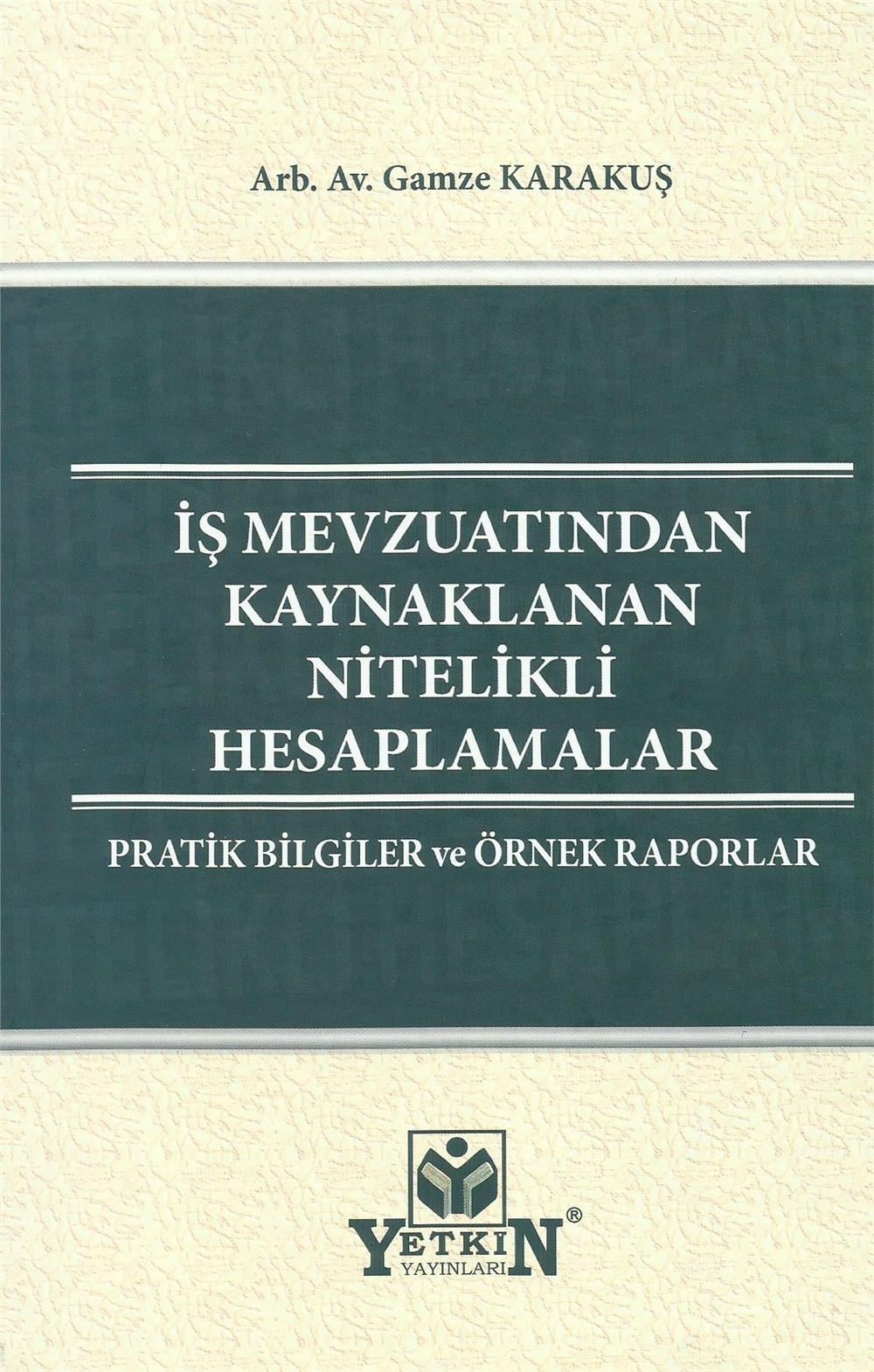 İş Mevzuatından Kaynaklanan Nitelikli Hesaplamalar