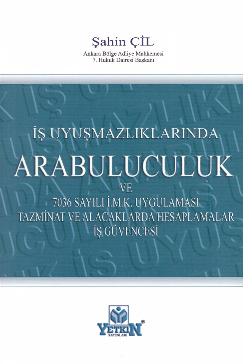 İş Uyuşmazlıklarında Arabuluculuk