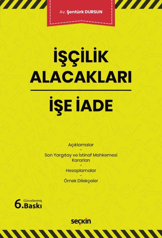 İşçilik Alacakları - İşe İade