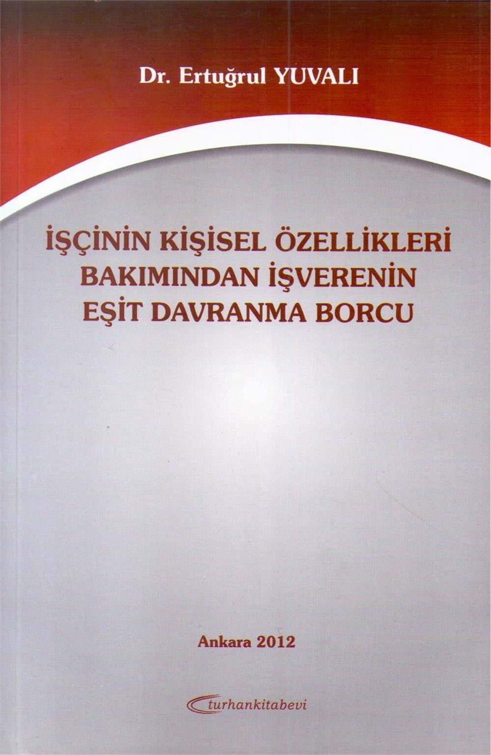 İşcinin Kişisel Özellikleri Bakımından İşverenin Eşit Davranma Borcu