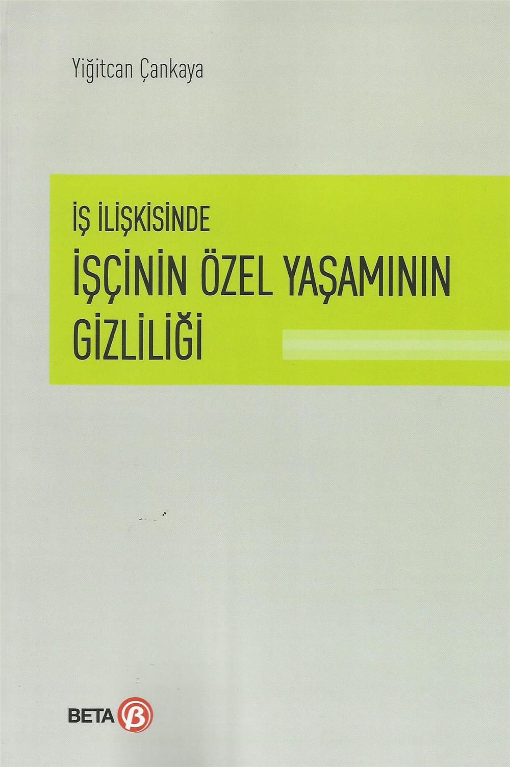 İşçinin Özel Yaşamının Gizliliği