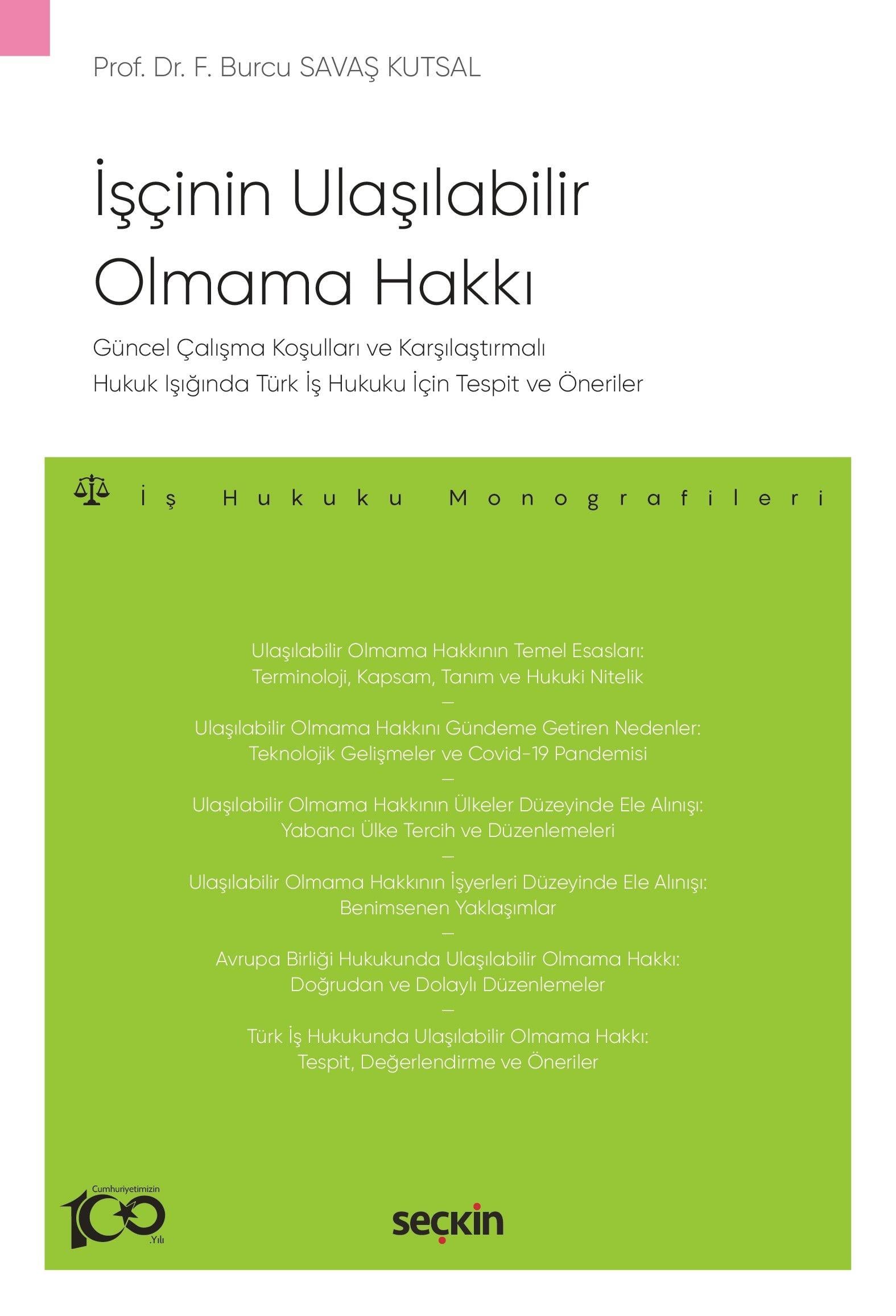 İşçinin Ulaşılabilir Olmama Hakkı