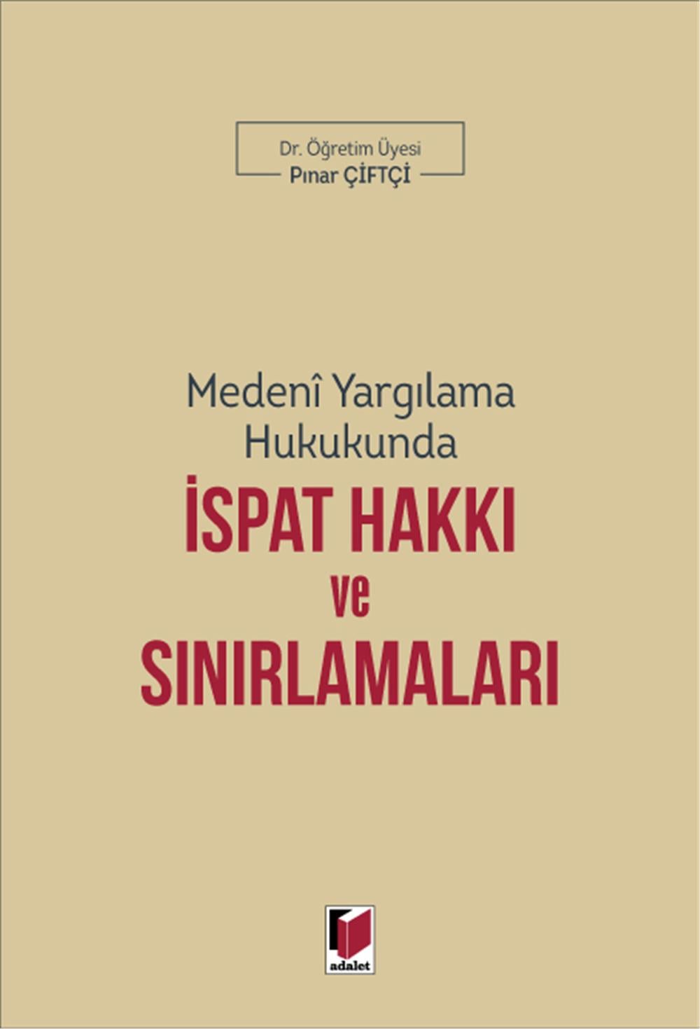 İspat Hakkı ve Sınırlamaları