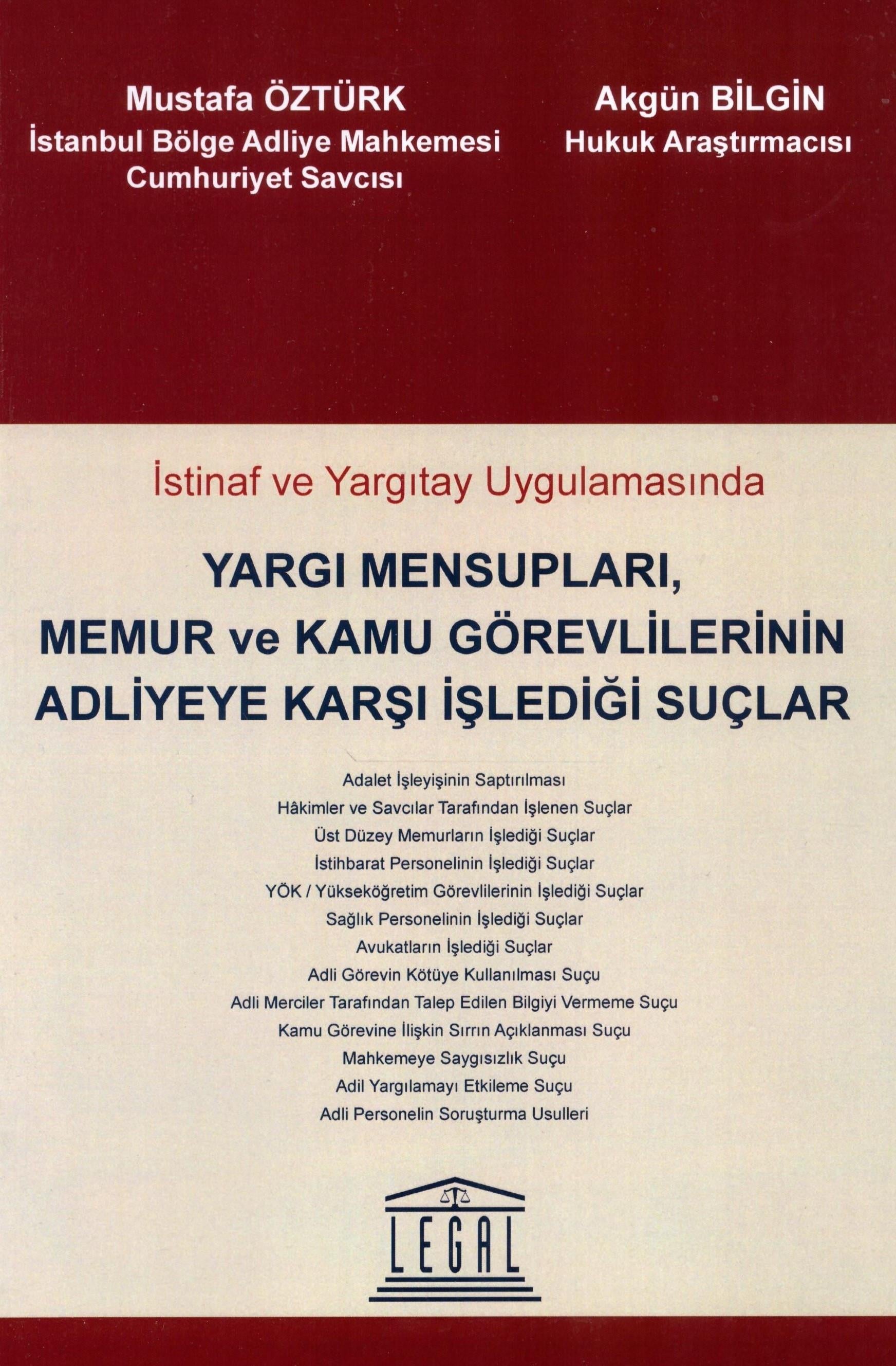 İstinaf ve Yargıtay Uygulamasında Yargı Mensupları, Memur ve Kamu Görevlilerinin Adliyeye Karşı İşlediği Suçlar