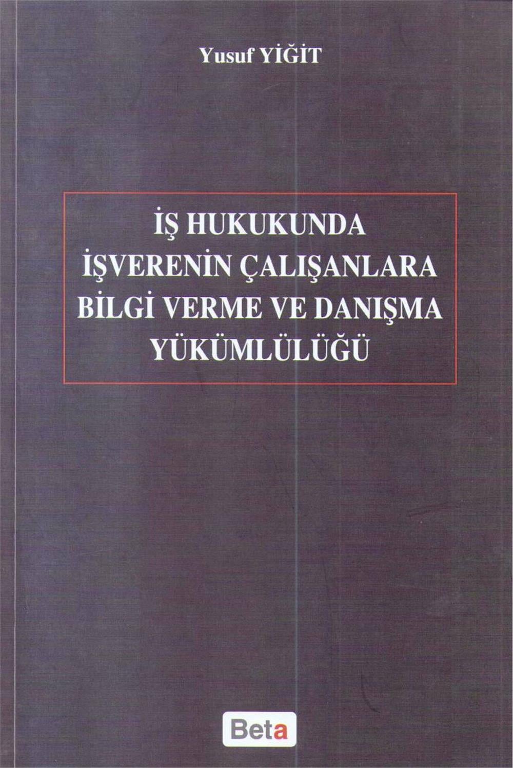 İşverenin Çalışanlara Bilgi Verme ve Danışma Yükümlülüğü