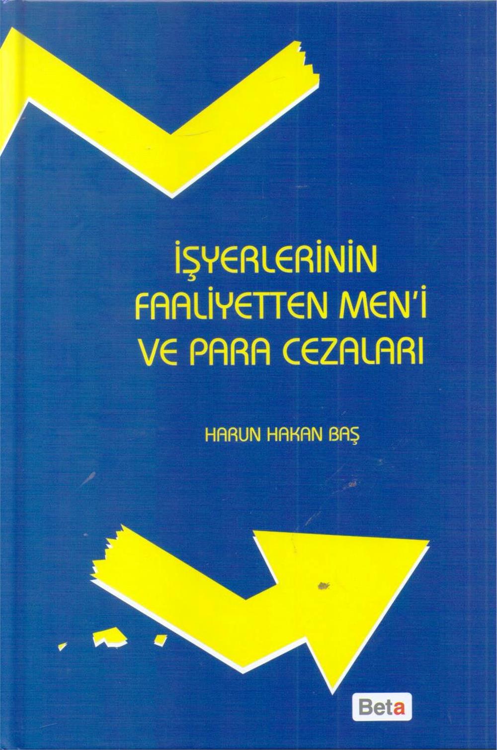 İşyerlerinin Faaliyetten Men'i ve Para Cezaları