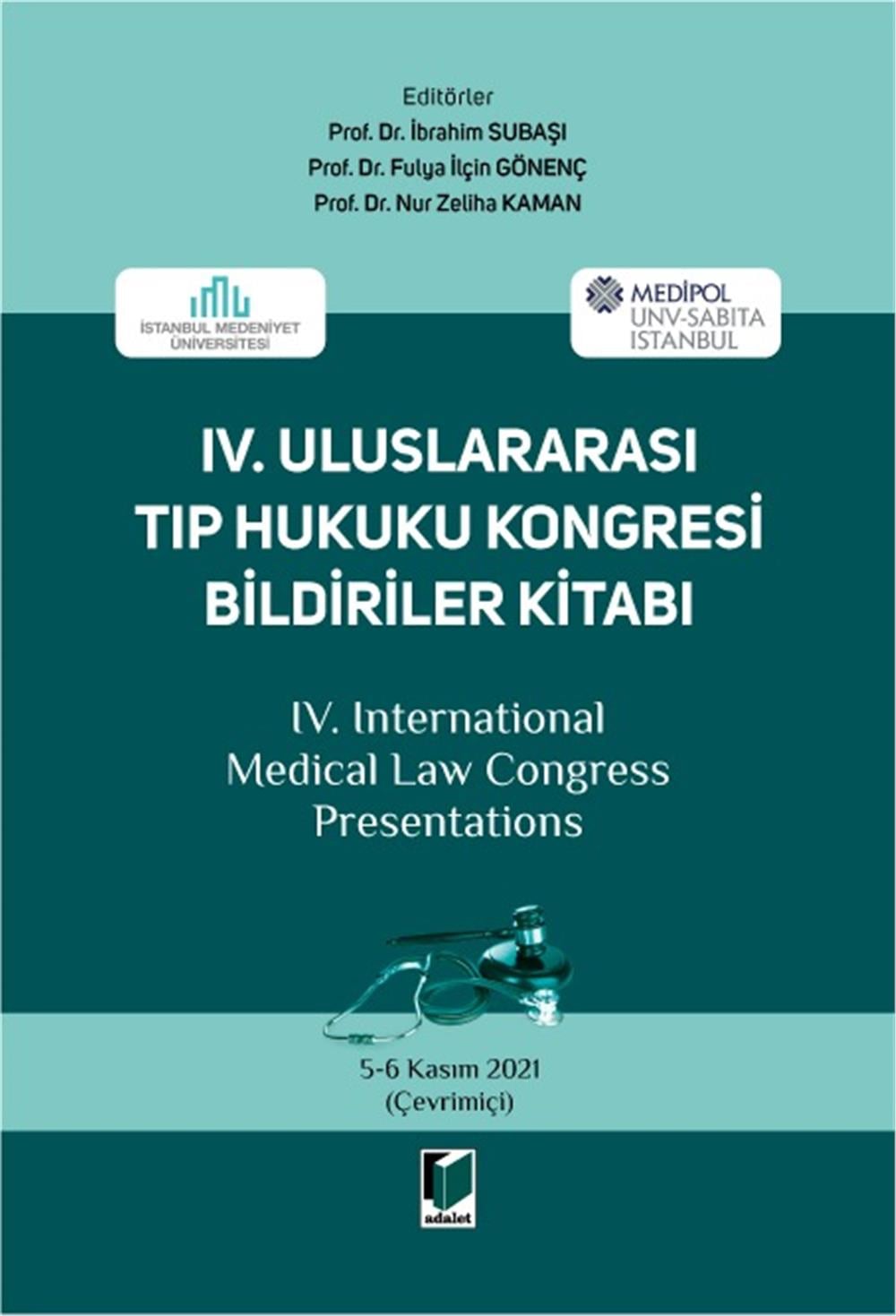 IV. Uluslararası Tıp Hukuku Kongresi Bildirileri Kitabı