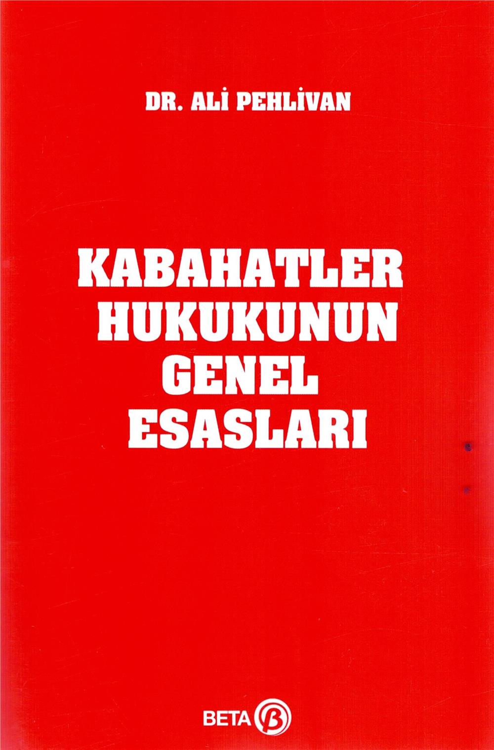 Kabahatler Hukukunun Genel Esasları